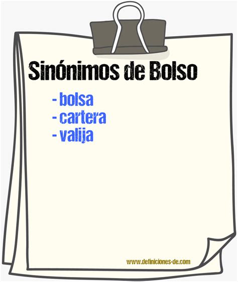 Sinónimo de bolso .